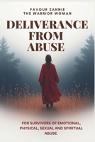 Deliverance From Abuse: Healing After Domestic Violence B0GBX3ZGJH Book Cover