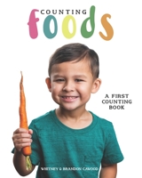 Counting Foods: A First Counting Book B08TQ2QKHF Book Cover