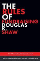 The Rules of Fundraising 1530783194 Book Cover