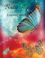 Butterfly Coloring Book: Coloring Book with Beautiful Butterflies Mantra Craft Coloring Book 45 Amazing Butterfly Coloring Pages Butterfly Coloring Book for Stress Relieving and Relaxation 1639989595 Book Cover