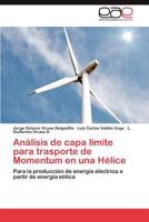 Analisis de Capa Limite Para Trasporte de Momentum En Una Helice 3844349863 Book Cover