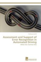 Assessment and Support of Error Recognition in Automated Driving 3838129253 Book Cover