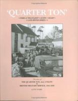 Quarter Ton: Ford and Willy's Jeep, Austin Champ and Land Rover, Series 1 0952556324 Book Cover