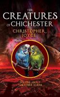The Creatures of Chichester: The one about the edible aliens 0993581420 Book Cover