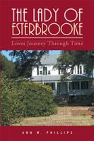 The Lady of Esterbrooke: Loves Journey Through Time 1543442471 Book Cover
