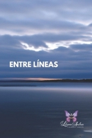 ENTRE LÍNEAS (Spanish Edition) 6280186725 Book Cover