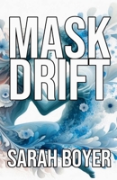 Mask Drift B0DSKD62ZL Book Cover