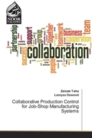 Collaborative Production Control for Job-Shop Manufacturing Systems 6139430011 Book Cover