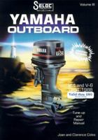 Yamaha Outboard, Volume 3, V4 & V6, 1984 - 1991 (Except 250 hp 1989 - 1991) Tune-up and Repair Manual: Includes Jet Drive, Counterrotating Drive (Seloc Marine Manuals) 0893300233 Book Cover