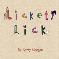 Lickety Lick 1468555103 Book Cover