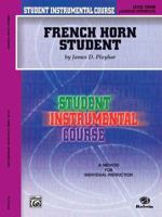 Student Instrumental Course French Horn Student 0757903592 Book Cover