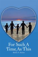 For Such A Time As This: ... for who Knoweth wether thou art come to the kingdom 1483615057 Book Cover