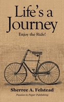 Life is a Journey...Enjoy the Ride!: A Commonplace Notebook 1711780030 Book Cover