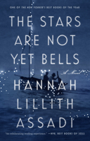 The Stars Are Not Yet Bells 0593084365 Book Cover