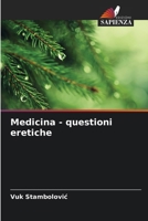 Medicina - questioni eretiche (Italian Edition) 6208327652 Book Cover
