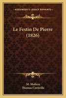 Le Festin de Pierre, Coma(c)Die En Cinq Actes, En Vers 1533627126 Book Cover