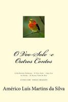 O Voo-Solo e Outros Contos: A Borboleta Noturna - O Voo-Solo - Uma Voz na Noite - O Ocaso Vem do Rio 1517134072 Book Cover