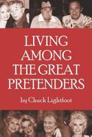 Living Among the Great Pretenders 162933362X Book Cover