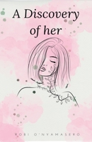 A Discovery of Her B0CF7FXR5X Book Cover
