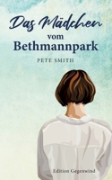 Das Mädchen vom Bethmannpark (German Edition) 3758302137 Book Cover