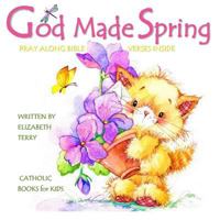 God Made Spring 1985647044 Book Cover