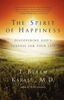 The Spirit of Happiness: Discovering God's Purpose for Your Life 074328903X Book Cover