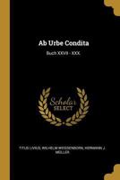 AB Urbe Condita: Buch XXVII - XXX. 1179121996 Book Cover