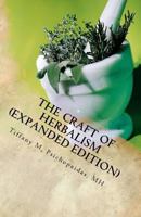 The Craft of Herbalism Expanded Edition (Volume 2) 1502777266 Book Cover