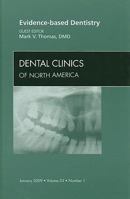 Evidence-Based Dentistry, an Issue of Dental Clinics, 53 1437704662 Book Cover