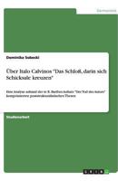 �ber Italo Calvinos Das Schlo�, darin sich Schicksale kreuzen: Eine Analyse anhand der in R. Barthes Aufsatz Der Tod des Autors komprimierten poststrukturalistischen Thesen 3640515889 Book Cover