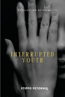 Interrupted Youth 1326772589 Book Cover