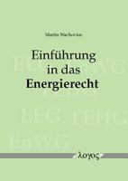 Einfuhrung in Das Energierecht 3832535152 Book Cover