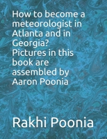 How to become a meteorologist in Atlanta and in Georgia? B08HTG6237 Book Cover