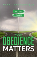 Your Obedience Matters B0874M1G1X Book Cover