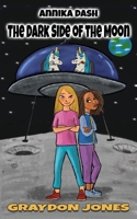 Annika Dash: The Dark Side of the Moon B0FT8LCJCR Book Cover