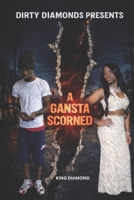 A GANGSTA SCORNED B0GWNP786C Book Cover