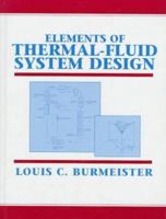 Elements of Thermal-Fluid System Design 0136602185 Book Cover