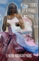 Reflections of a Feral Mother 1967230013 Book Cover