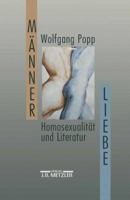 Mannerliebe: Homosexualitat Und Literatur (German Edition) 3476008282 Book Cover
