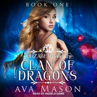 Elizabeth and the Clan of Dragons: A Reverse Harem Paranormal Romance B08ZBJFS57 Book Cover