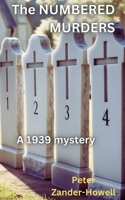 The Numbered Murders: A 1939 mystery (David Adair series) B0F134Y7KF Book Cover