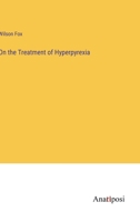 On the Treatment of Hyperpyrexia 3382179547 Book Cover