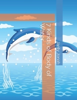 7 Kinds of Body of Water B0BK994T6F Book Cover