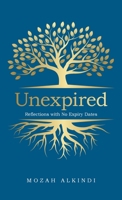 Unexpired: Reflections with No Expiry Dates B0FLQNQYKD Book Cover
