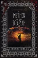 Mother of the Drackan 1733161325 Book Cover