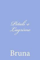 P�tali E Lagrime 1480021040 Book Cover