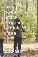Living beyond the limits: Program module Vol three B0BRDJRPVP Book Cover