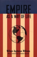 Empire As A Way of Life 0195030451 Book Cover