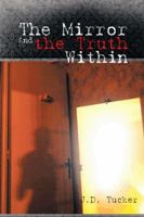 The Mirror and the Truth Within 1496902742 Book Cover