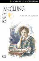 Nellie McClung : Voice for the Voiceless 1894852044 Book Cover